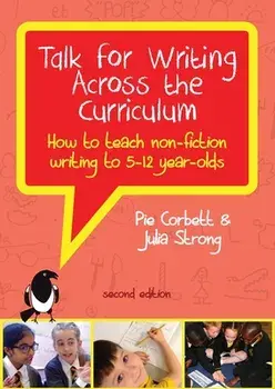 Talk for Writing Across the Curriculum: How to Teach Non-fiction Writing to 5-12 Year-olds (Revised Edition), Paperback/***