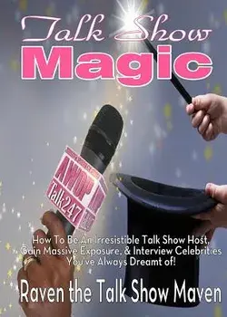 Talk Show Magic: How to Be an Irresistible Talk Show Host, Paperback/Raven Blair Glover