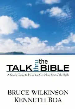 Talk Thru the Bible, Hardcover/Bruce Wilkinson