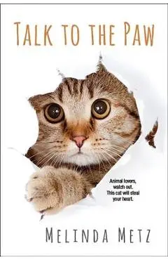 Talk to the Paw - Melinda Metz