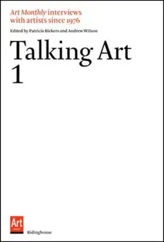 Talking Art. Interviews with Artists Since 1976. Volume 1, 2 Revised edition, Paperback/Iwona Blazwick