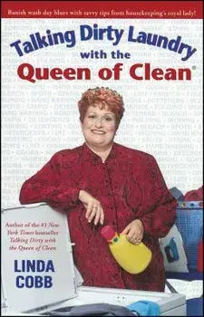 Talking Dirty Laundry with the Queen of Clean, Paperback/Linda Cobb