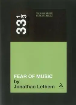 Talking Heads' Fear of Music, Paperback/Jonathan Lethem