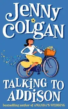 Talking to Addison, Paperback/Jenny Colgan