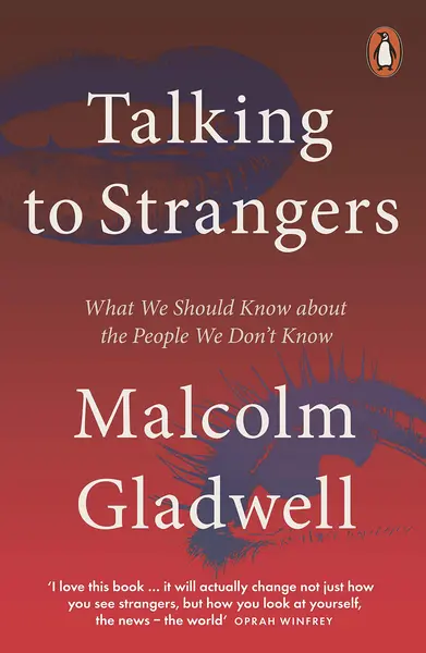 Talking to Strangers | Malcolm Gladwell