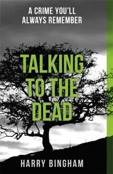 Talking to the Dead. Fiona Griffiths Crime Thriller Series Book 1, Paperback/Harry Bingham