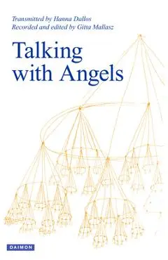 Talking with Angels: Newly Revised and Expanded Fifth Edition - Hanna Dallos