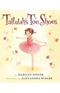Tallulah's Toe Shoes - Marilyn Singer