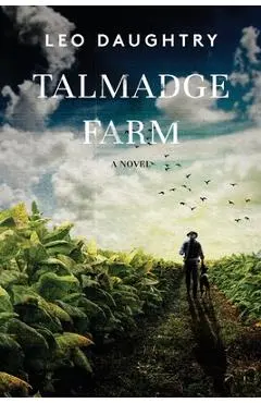 Talmadge Farm - Leo Daughtry