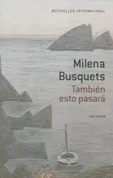 Tambien Esto Pasara 'This Too Shall Pass', Paperback/Milena Busquets