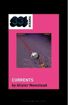 Tame Impala's Currents - Alister Newstead