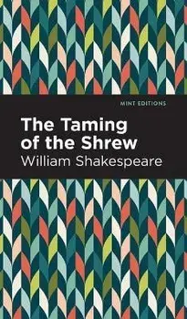 Taming of the Shrew, Hardcover/William Shakespeare