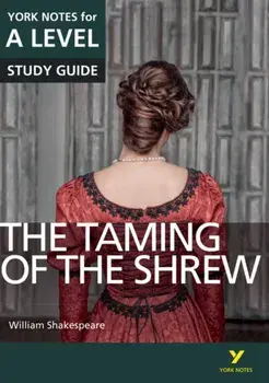 Taming of the Shrew: York Notes for A-level, Paperback/Frances Gray