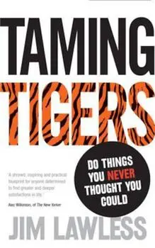 Taming Tigers, Paperback/Jim Lawless