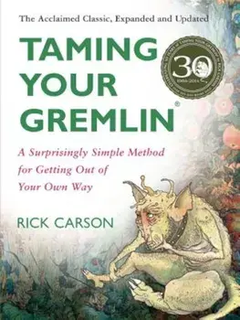 Taming Your Gremlin (Revised Edition), Paperback/Rick Carson