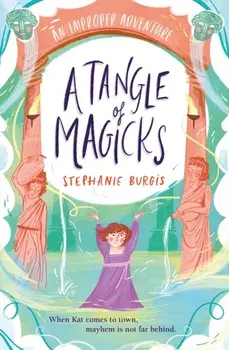Tangle Of Magicks, Paperback/Stephanie Burgis