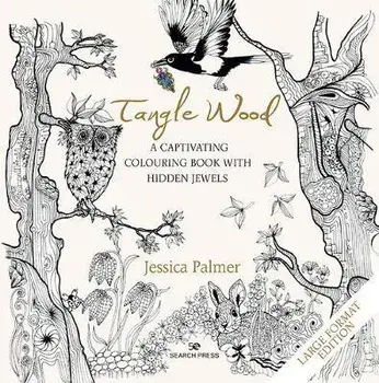Tangle Wood (large format edition). A Captivating Colouring Book with Hidden Jewels, Paperback/Jessica Palmer