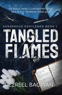 Tangled Flames - Dezreel Bagwan