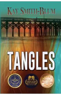Tangles: A Cold War Love Story and Mystery - Kay Smith-blum