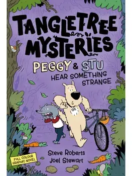 Tangletree Mysteries: Peggy & Stu Hear Something Strange. Book 3, Paperback/Joel Stewart