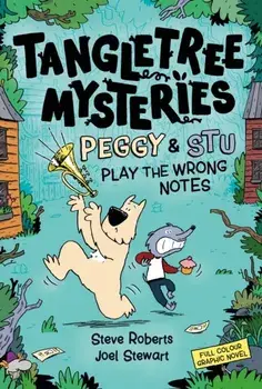 Tangletree Mysteries: Peggy & Stu Play The Wrong Notes. Book 2, Paperback/Joel Stewart