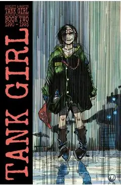 Tank Girl: Color Classics Book 2 1990-1993 - Alan Martin