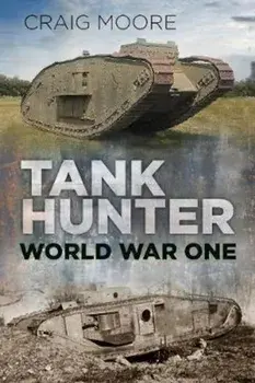 Tank Hunter, Paperback/Craig Moore