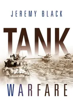Tank Warfare, Hardcover/Jeremy Black
