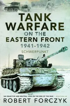 Tank Warfare on the Eastern Front, 1941-1942. Schwerpunkt, Paperback/Robert Forczyk