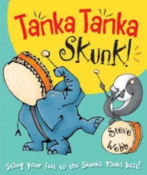 Tanka Tanka Skunk, Paperback/Steve Webb