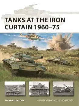Tanks at the Iron Curtain 1960-75, Paperback/Steven J. Zaloga
