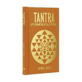 Tantra. Life-Enhancing Rituals of Power, Hardback/Hamraz Ahsan