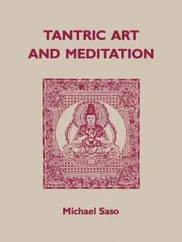 Tantric Art and Meditation, Paperback/Michael R. Saso