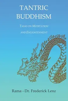 Tantric Buddhism, Paperback/Frederick Lenz