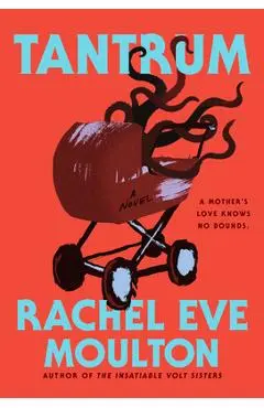 Tantrum - Rachel Eve Moulton