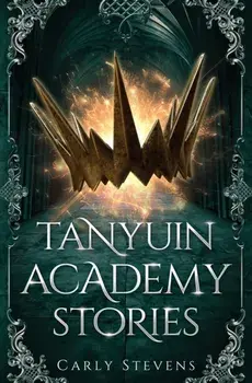Tanyuin Academy Stories, Paperback/Carly Stevens