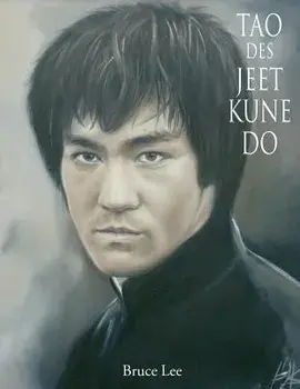 Tao Des Jeet Kune Do, Paperback/Bruce Lee