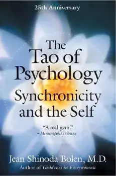 Tao of Psychology (Anniversary), Paperback/Jean Shinoda Bolen