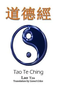 Tao Te Ching: Bilingual Edition, English and Chinese - Lionel Giles