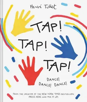 Tap! Tap! Tap!. Dance! Dance! Dance!, Hardback/***