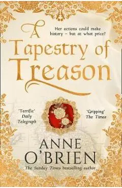 Tapestry of Treason - Anne O'Brien