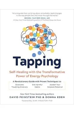 Tapping: Self-Healing with the Transformative Power of Energy Psychology - Donna Eden