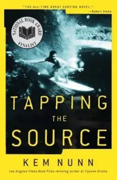 Tapping the Source, Paperback/Kem Nunn