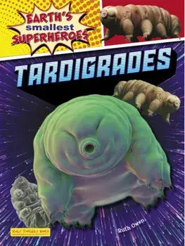 Tardigrades, Paperback/Ruth Owen