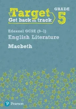 Target Grade 5 Macbeth Edexcel GCSE (9-1) Eng Lit Workbook, Paperback/David Grant