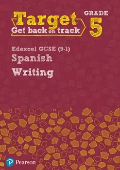 Target Grade 5 Writing Edexcel GCSE (9-1) Spanish Workbook, Paperback/Libby Mitchell
