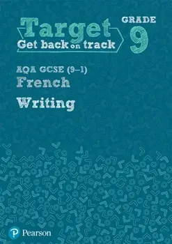 Target Grade 9 Writing AQA GCSE (9-1) French Workbook, Paperback/***