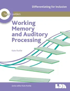 Target Ladders: Working Memory & Auditory Processing/Kate Ruttle