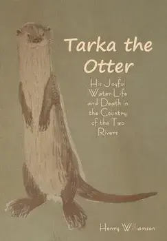 Tarka the Otter, Hardcover/Henry Williamson