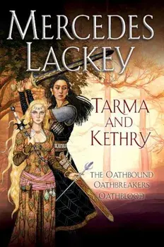 Tarma and Kethry, Paperback/Mercedes Lackey